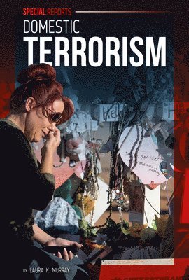 Laura K. Murray - Domestic Terrorism, Inbunden