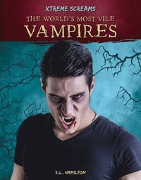 bokomslag The World's Most Vile Vampires