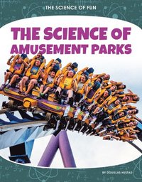 bokomslag The Science of Amusement Parks