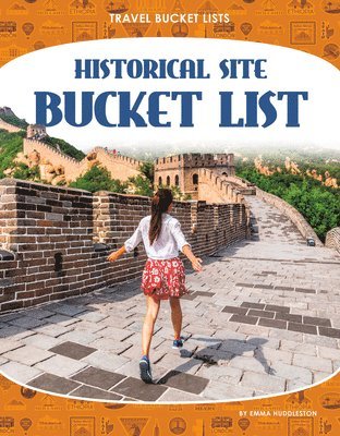 Emma Huddleston - Historical Site Bucket List, Inbunden