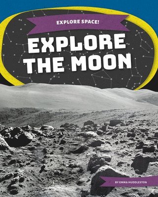 Emma Huddleston - Explore the Moon, Inbunden