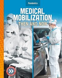 bokomslag Medical Mobilization: Then and Now