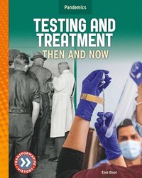 bokomslag Testing and Treatment: Then and Now