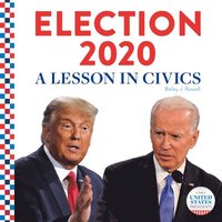 bokomslag Election 2020:: A Lesson in Civics