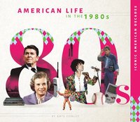 bokomslag American Life in the 1980s