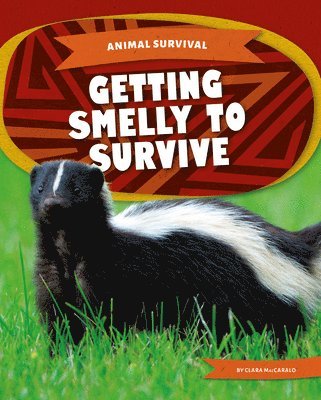 Getting Smelly to Survive 1
