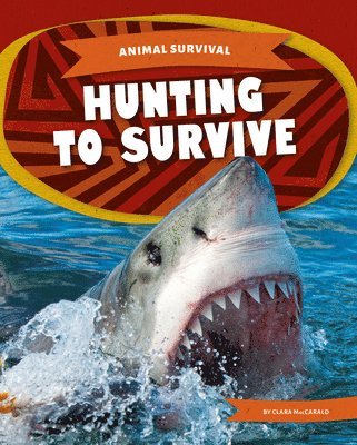 Clara MacCarald - Hunting to Survive, Inbunden