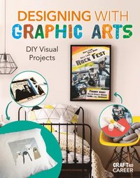 bokomslag Designing with Graphic Arts: DIY Visual Projects