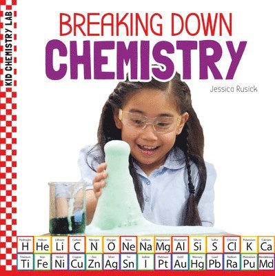 Jessica Rusick - Breaking Down Chemistry, Inbunden
