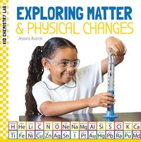 bokomslag Exploring Matter & Physical Changes