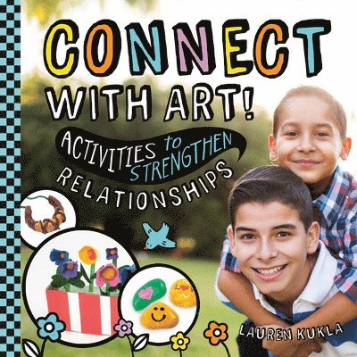 Connect with Art! Activities to Strengthen Relationships 1