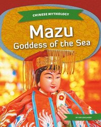 bokomslag Mazu: Goddess of the Sea