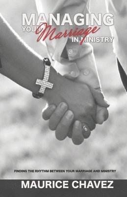 Managing Your Marriage In Ministry 1