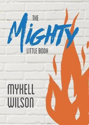 Mykell Wilson - Mighty Little Book, Häftad