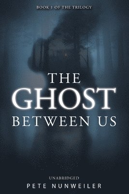 The Ghost Between Us 1