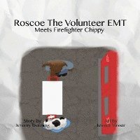 Roscoe the Volunteer EMT Meets Firefighter Chippy 1