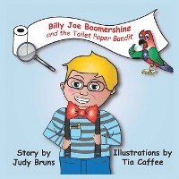 Billy Joe Boomershine: and the Toilet Paper Bandit