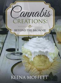 bokomslag Cannabis Creations: Beyond the Brownie