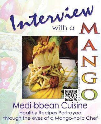 bokomslag Interview with a Mango: Medibbean Cuisine