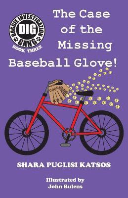 bokomslag Doggie Investigation Gang, (DIG) Series: Book Three - The Case of the Missing Baseball Glove