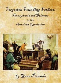 bokomslag Forgotten Founding Fathers