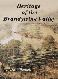 bokomslag Heritage of the Brandywine Valley