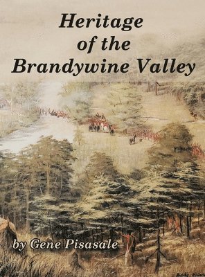 bokomslag Heritage of the Brandywine Valley