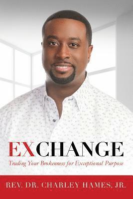 bokomslag Exchange: Trading Your Brokenness for Exceptional Purpose