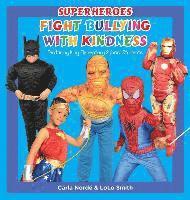 bokomslag Superheroes Fight Bullying With Kindness