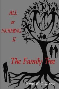 bokomslag All or Nothing II The Family Tree