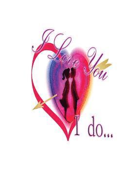 bokomslag I Love You ... I do !