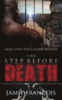 bokomslag Life Behind Bars: The Step Before Death