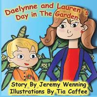 bokomslag Daelynne & Lauren: Day in the Garden