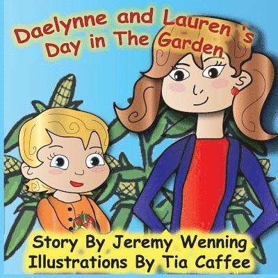 Daelynne & Lauren: Day in the Garden 1