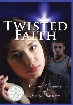Twisted Faith 1