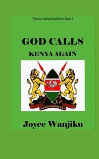 bokomslag God Calls Kenya Again