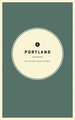 bokomslag Wildsam Field Guides: Portland