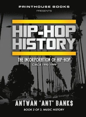 HIP-HOP History (Book 2 of 3), Inbunden