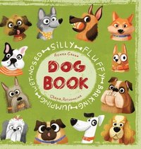 bokomslag Silly Fluffy Barking Jumping Wet-Nosed Dog Book