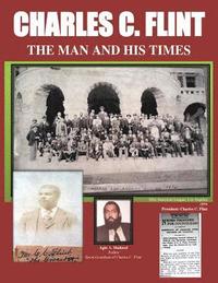 bokomslag Charles C. Flint The Man And His Times