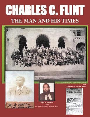 Charles C. Flint The Man And His Times 1