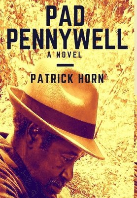 Patrick Horn - Pad Pennywell, Inbunden