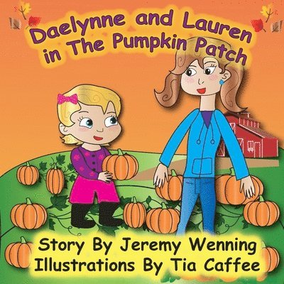 Daelynne & Lauren In The Pumpkin Patch 1