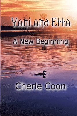 Yani and Etta: A New Beginning 1