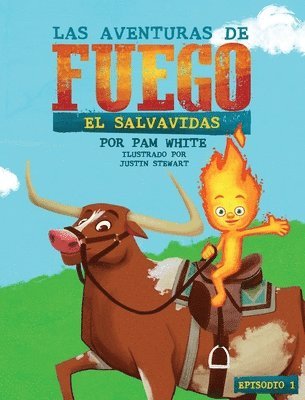 Las Aventuras De Fuego 1