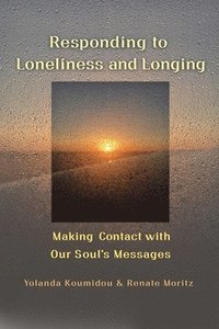 bokomslag Responding to Loneliness and Longing