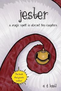 bokomslag Jester: A Magic Spell in Almost Ten Chapters