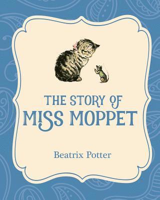 bokomslag The Story of Miss Moppet