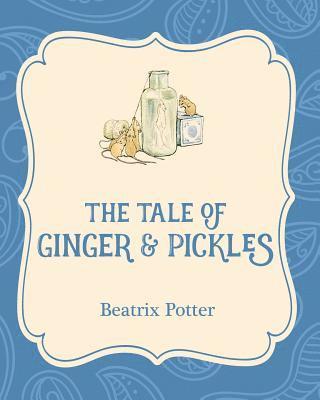 Beatrix Potter - The Tale of Ginger and Pickles, Häftad