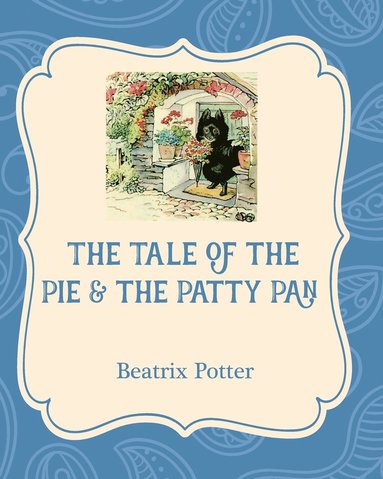 bokomslag Tale of the Pie and the Patty Pan